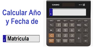 Calcular Fecha Matriculación